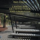 Mario Schjetnan: Landscape, Architecture and Urbanism
