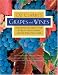 Oz Clarke's Grapes and Wines: The definitive guide to the world's great grapes and the wines they make