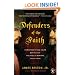 Defenders of the Faith: Christianity and Islam Battle for the Soul of Europe, 1520-1536