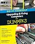Upgrading and Fixing Computers Do-it-Yourself For Dummies (For Dummies (Computers))