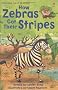 How Zebras Got Their Stripes (Usborne First Reading: Level 2)