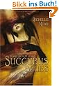 Succubus Blues: Komm ihr nicht zu nah