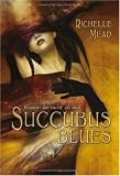 Succubus Blues: Komm ihr nicht zu nah