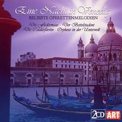 Eine Nacht in Venedig (Beliebte Operettenmelodien)