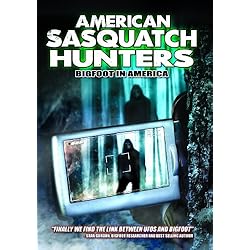 American Sasquatch Hunters: Bigfoot in America