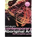 McCulloch's Contemporary Aboriginal Art: The Complete Guide