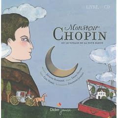 Monsieur Chopin ou le voyage de la note bleue (1CD audio)