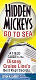 Hidden Mickeys Goes to Sea: A Field Guide to the Disney Cruise Line