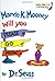 Marvin K. Mooney Will You Please Go Now!