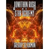 The Star Master Trilogy: Jonathan Rush and the Star Academy