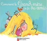 Comment la Grand-mère se fit des amis