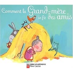 Comment la Grand-m�re se fit des amis