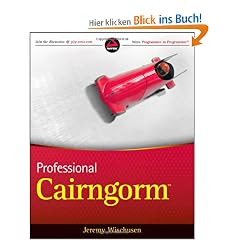 Professional Cairngorm (Wrox Programmer to Programmer)