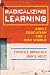Radicalizing Learning: Adult Education for a Just World (Jossey-Bass Higher and Adult Education)