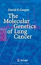 The Molecular Genetics of Lung Cancer