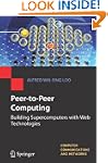 Peer-to-Peer Computing: Building Supe...