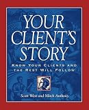 Your Client s Story