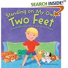 Standing on My Own Two Feet: A Child's Affirmation of Love in the Midst of Divorce by Tamara Schmitz