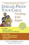 Disease-Proof Your Child: Feeding Kid...
