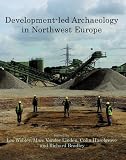 Development-led Archaeology in North-West Europe