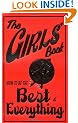 The Girls' Book: How to Be the Best at Everything