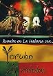 Yoruba Andabo: Rumba en la Habana Con...