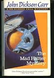 The Mad Hatter Mystery (Dr. Gideon Fell Mystery)