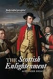 The Scottish Enlightenment : the historical age of the historical nation