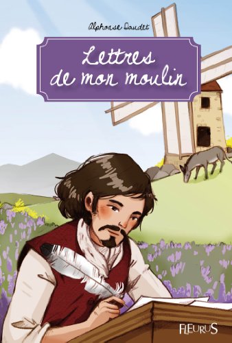 Lettres de mon moulin (Fleurus Classiques) (French Edition)