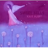 Sweet Bellsby Kate Rusby