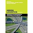 Green Logistics: Improving the Environmental Sustainability of Logistics
