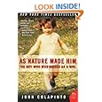 As Nature Made Him: The Boy Who Was Raised as a Girl