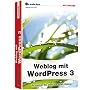 Das gro�e Buch: Weblog mit Wordpress 3 von Gabriele Frankem�lle