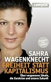 Produkt-Bild: Freiheit statt Kapitalismus: &Uuml;ber vergessene Ideale, die Eurokrise und unsere Zukunft