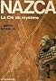 Nazca, la cl� du myst�re