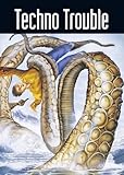 Techno trouble : based on an original story