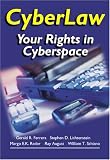 Cyberlaw: Your Rights in Cyberspace