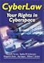 Cyberlaw: Your Rights in Cyberspace