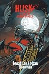 Husk: A Tale of Human Hunger