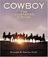 Cowboy: The Illustrated History
