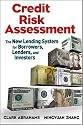 Credit Risk Assessment: The New Lending System for Borrowers, Lenders, and Investors (Wiley and SAS Business Series)