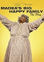 Madea's Big Happy Family: The Play