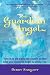 Your Guardian Angel and You