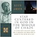 Chaos God-Wisdom Toning Series: Staying Centered in God in the Middle of Chaos