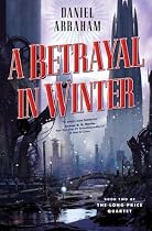A Betrayal in Winter (The Long Price Quartet)