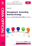 CIMA strategic level. Paper P6, Management accounting business strategy