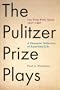 Pulitzer Prize Plays: - The First Fifty Years 1917-1967, A Dramatic Reflection