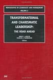 Buy : Transformational and Charismatic Leadership, Volume 2 : The Road Ahead (Monographs in Leadership and Management)