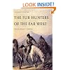 The Fur Hunters of the Far West (American Exploration and Travel Series)