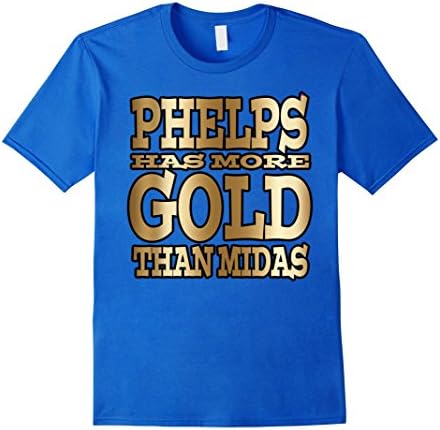 Men's Phelps has more Gold than Midas Funny T Shirt Medium Royal Blue